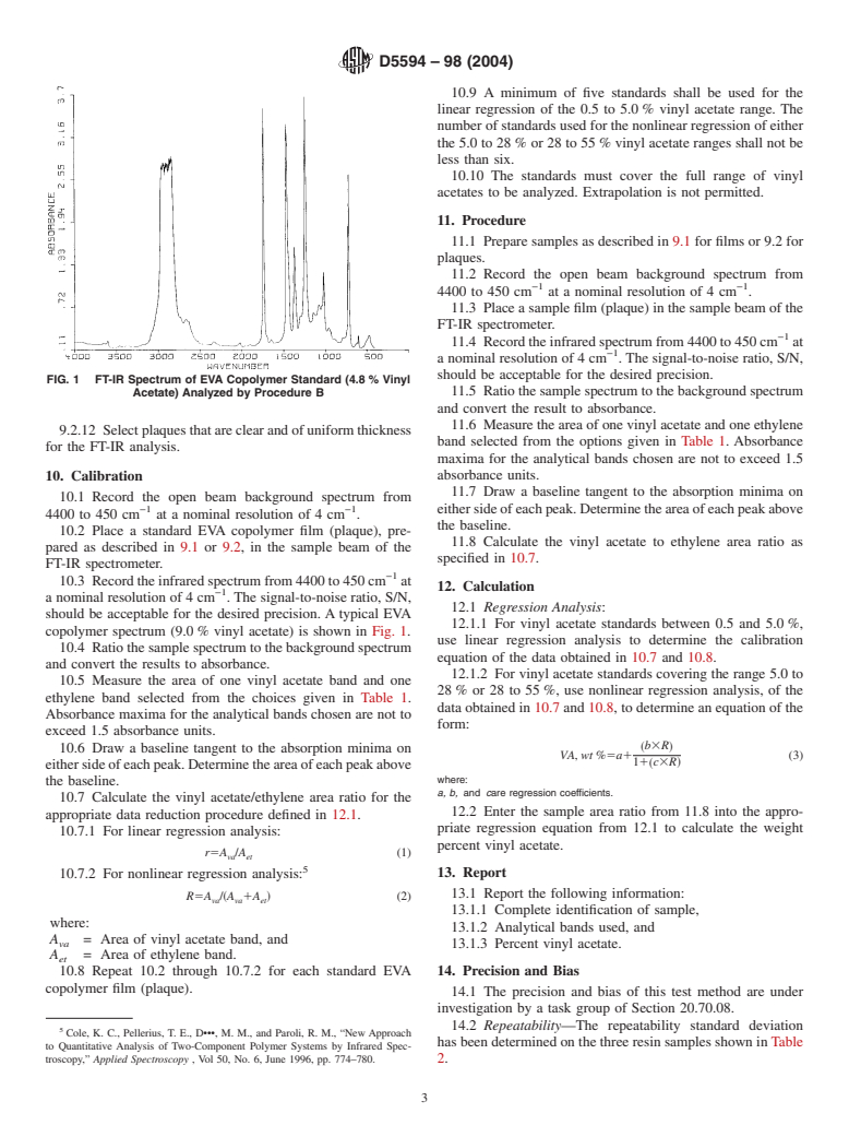 ASTM D5594-98(2004) - Standard Test Method for Determination of the Vinyl Acetate Content of Ethylene-Vinyl Acetate (EVA) Copolymers by Fourier Transform Infrared Spectroscopy (FT-IR)