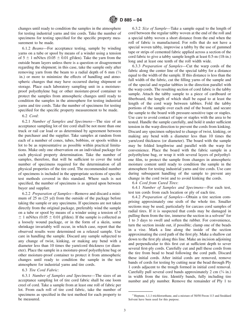 ASTM D885-04 - Standard Test Methods for Tire Cords, Tire Cord Fabrics, and Industrial Filament Yarns Made from Man-Made Organic-Base Fibers