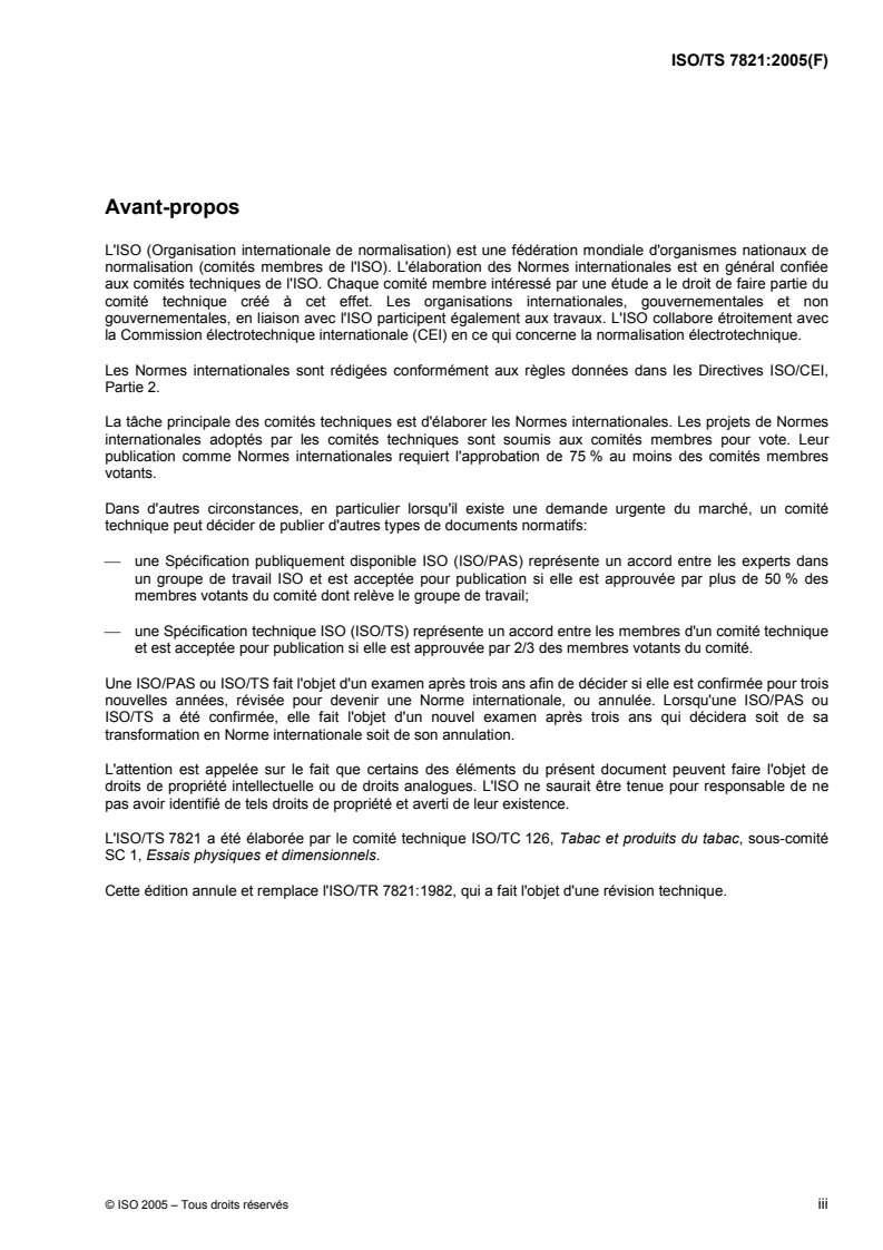 ISO/TS 7821:2005 - Tabac et produits du tabac — Préparation et constitution d'échantillons identiques à partir d'un même lot pour la conduite d'essais comparatifs portant sur la qualité des méthodes d'essai
Released:2/17/2005