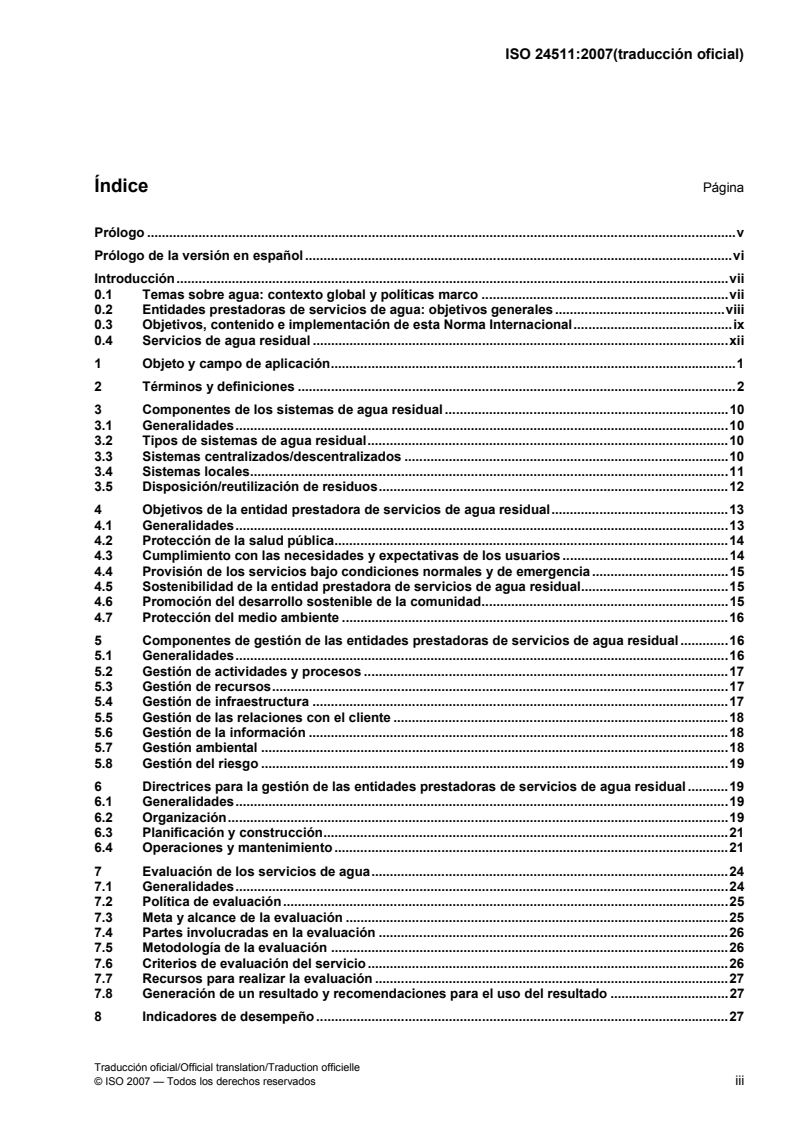 ISO 24511:2007 ISO 24511:2007 - Activities relating to drinking water and wastewater services — Guidelines for the management of wastewater utilities and for the assessment of wastewater services
Released:10/11/2010