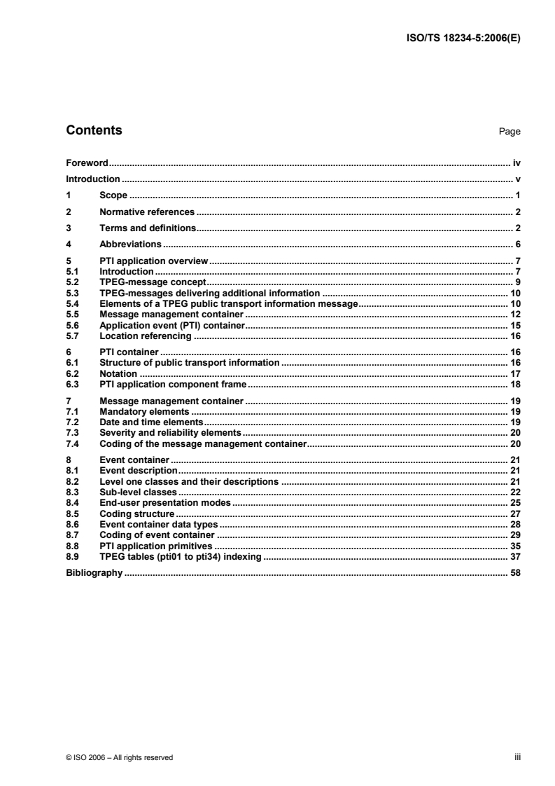 ISO/TS 18234-5:2006 - Traffic and Travel Information (TTI) — TTI via Transport Protocol Expert Group (TPEG) data-streams — Part 5: Public Transport Information (PTI) application
Released:5/26/2006