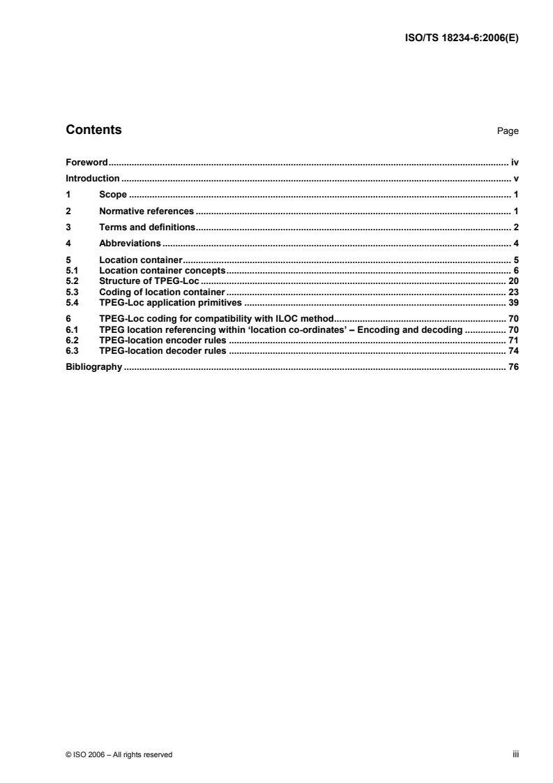 ISO/TS 18234-6:2006 - Traffic and Travel Information (TTI) - TTI via Transport Protocol Expert Group (TPEG) data-streams — Part 6: Location referencing applications
Released:5/26/2006