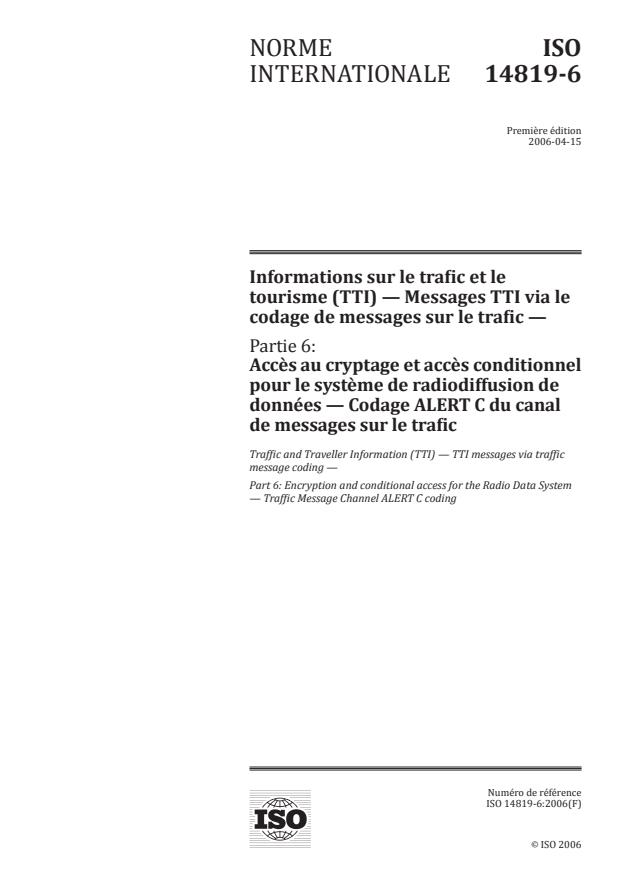 ISO 14819-6:2006 ISO 14819-6:2006 - Informations sur le trafic et le tourisme (TTI) -- Messages TTI via le codage de messages sur le trafic - Page 1 preview