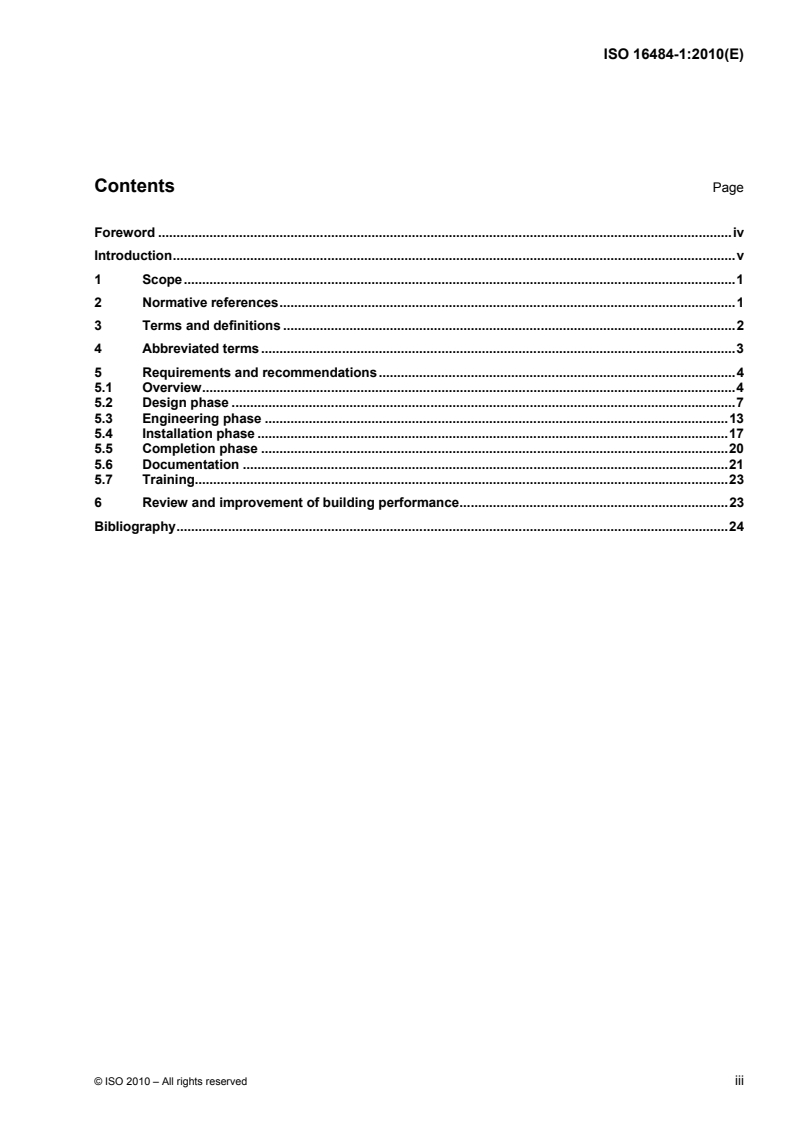 ISO 16484-1:2010 ISO 16484-1:2010 - Building automation and control systems (BACS) — Part 1: Project specification and implementation
Released:10/27/2010