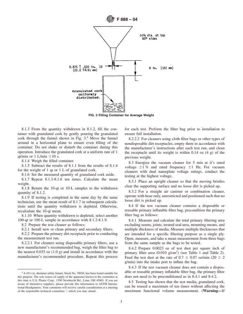 ASTM F888-04 - Standard Test Method for Measuring Maximum Function Volume of the Primary Dirt Receptacle in a Vacuum Cleaner