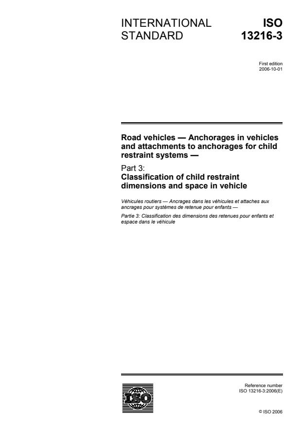 ISO 13216-3:2006 - Road vehicles -- Anchorages in vehicles and attachments to anchorages for child restraint systems
