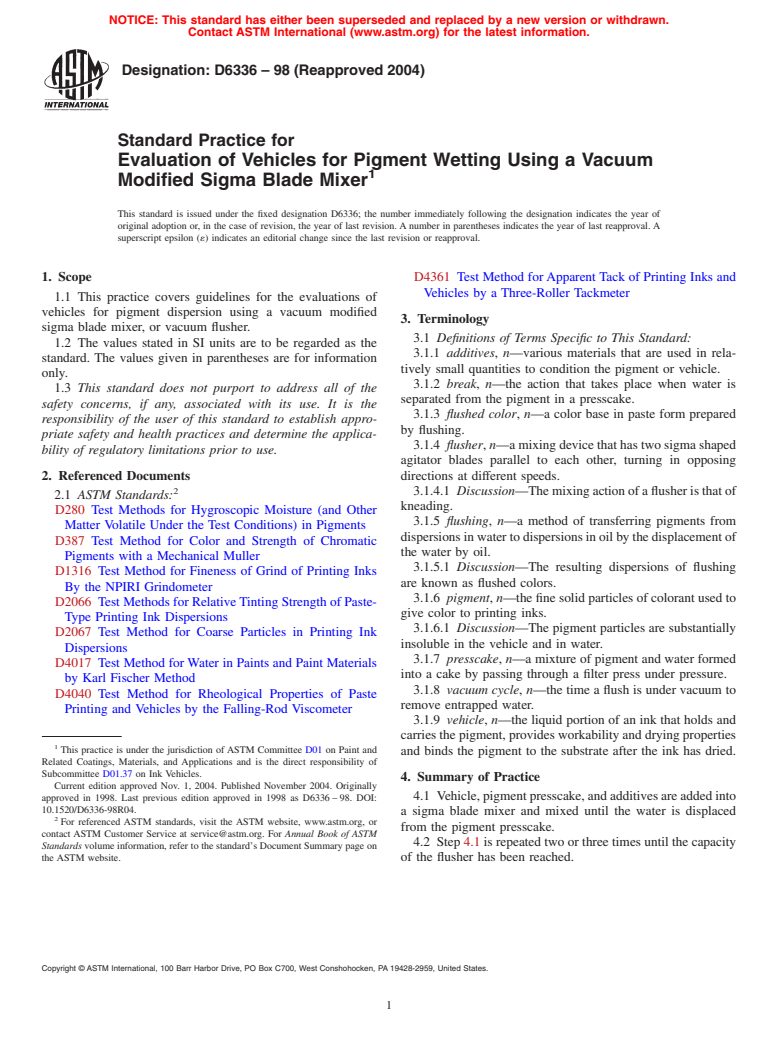 ASTM D6336-98(2004) - Standard Practice for Evaluation of Vehicles for Pigment Wetting Using a Vacuum Modified Sigma Blade Mixer (Withdrawn 2010)