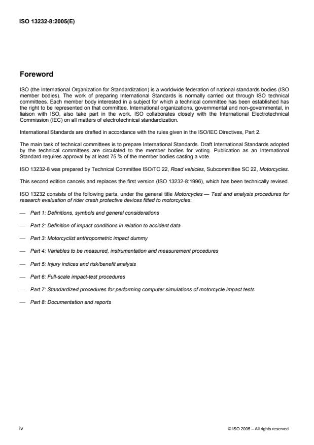 ISO 13232-8:2005 ISO 13232-8:2005 - Motorcycles -- Test and analysis procedures for research evaluation of rider crash protective devices fitted to motorcycles - Page 4 preview