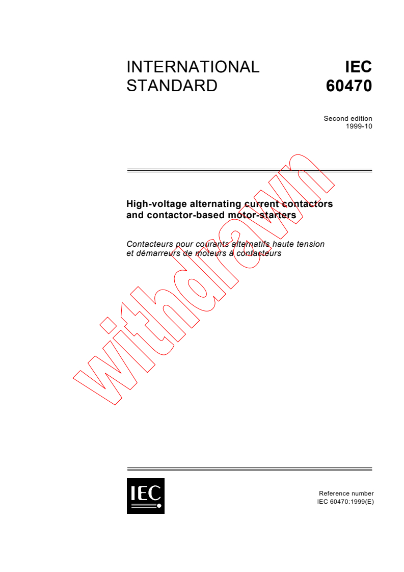 IEC 60470:1999 - High-voltage alternating current contactors and contactor-based motor-starters
Released:10/20/1999
Isbn:2831849675