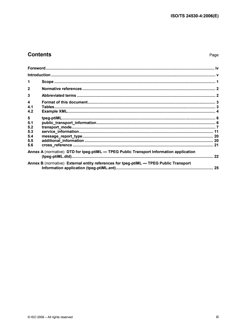 ISO/TS 24530-4:2006 - Traffic and Travel Information (TTI) — TTI via Transport Protocol Experts Group (TPEG) Extensible Markup Language (XML) — Part 4: tpeg-ptiML
Released:4/19/2006