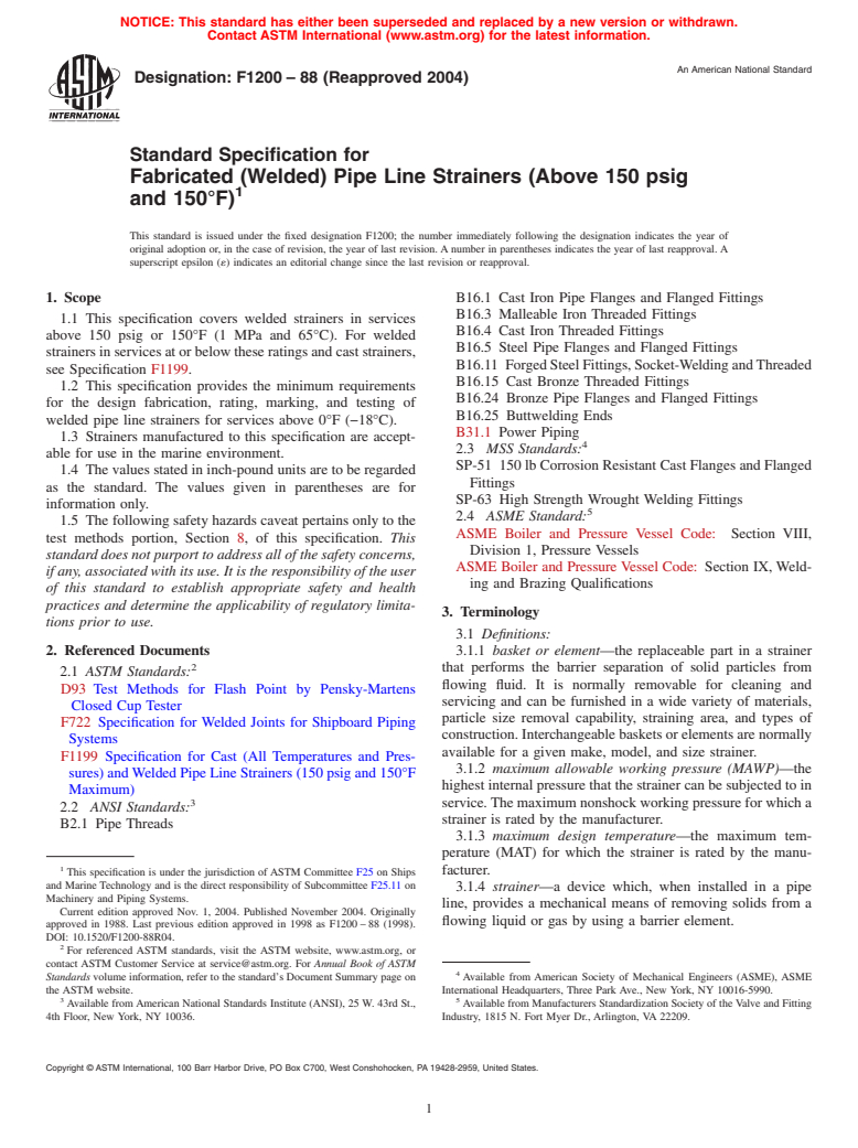 ASTM F1200-88(2004) - Standard Specification for Fabricated (Welded) Pipe Line Strainers (Above 150 psig and 150&#176F)