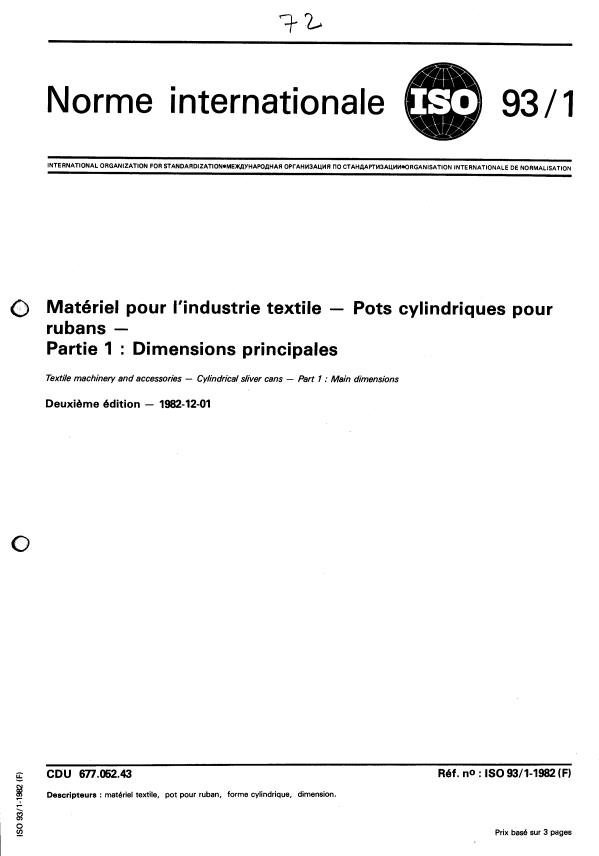ISO 93-1:1982 - Matériel pour l'industrie textile -- Pots cylindriques pour rubans