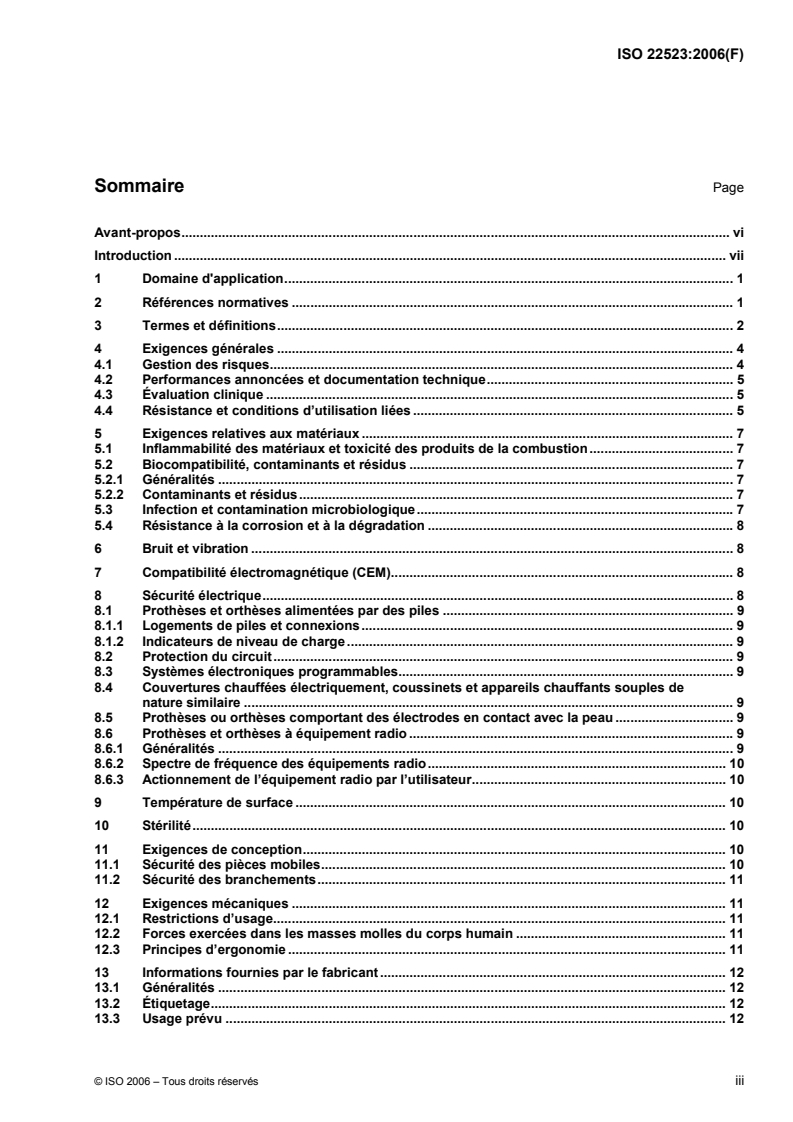 ISO 22523:2006 - Prothèses de membre externes et orthèses externes — Exigences et méthodes d'essai
Released:9/14/2006