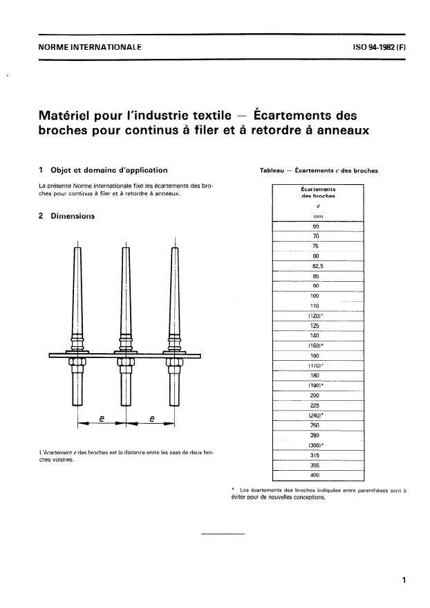 ISO 94:1982 - Matériel pour l'industrie textile -- Écartements des broches pour continus a filer et a retordre a anneaux