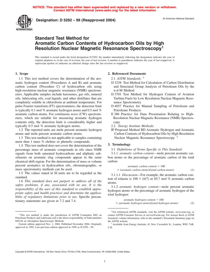 ASTM D5292-99(2004) - Standard Test Method for Aromatic Carbon Contents of Hydrocarbon Oils by High Resolution Nuclear Magnetic Resonance Spectroscopy