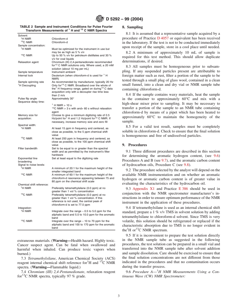 ASTM D5292-99(2004) - Standard Test Method for Aromatic Carbon Contents of Hydrocarbon Oils by High Resolution Nuclear Magnetic Resonance Spectroscopy