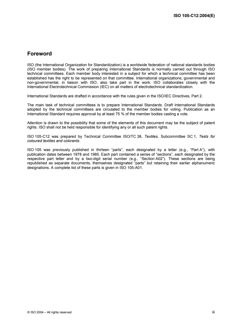 ISO 105-C12:2004 - Textiles - Tests for colour fastness — Part C12: Colour fastness to industrial laundering
Released:11/8/2004