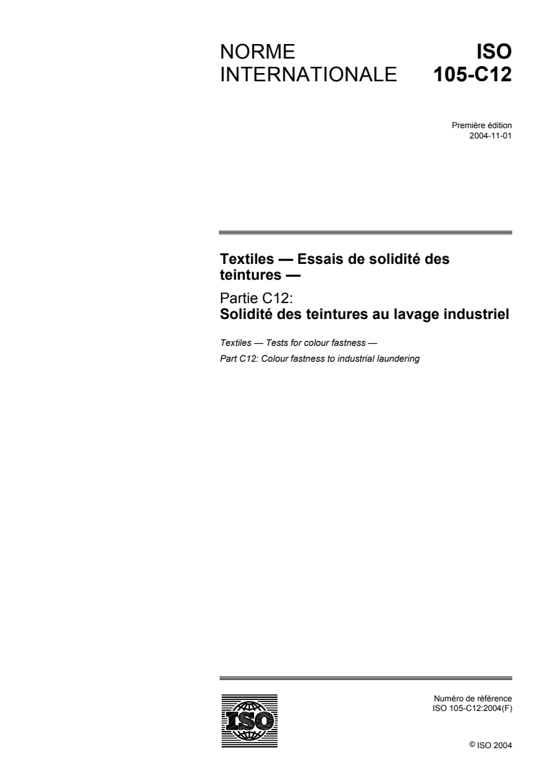 ISO 105-C12:2004 - Textiles - Essais de solidité des teintures — Partie C12: Solidité des teintures au lavage industriel
Released:11/8/2004