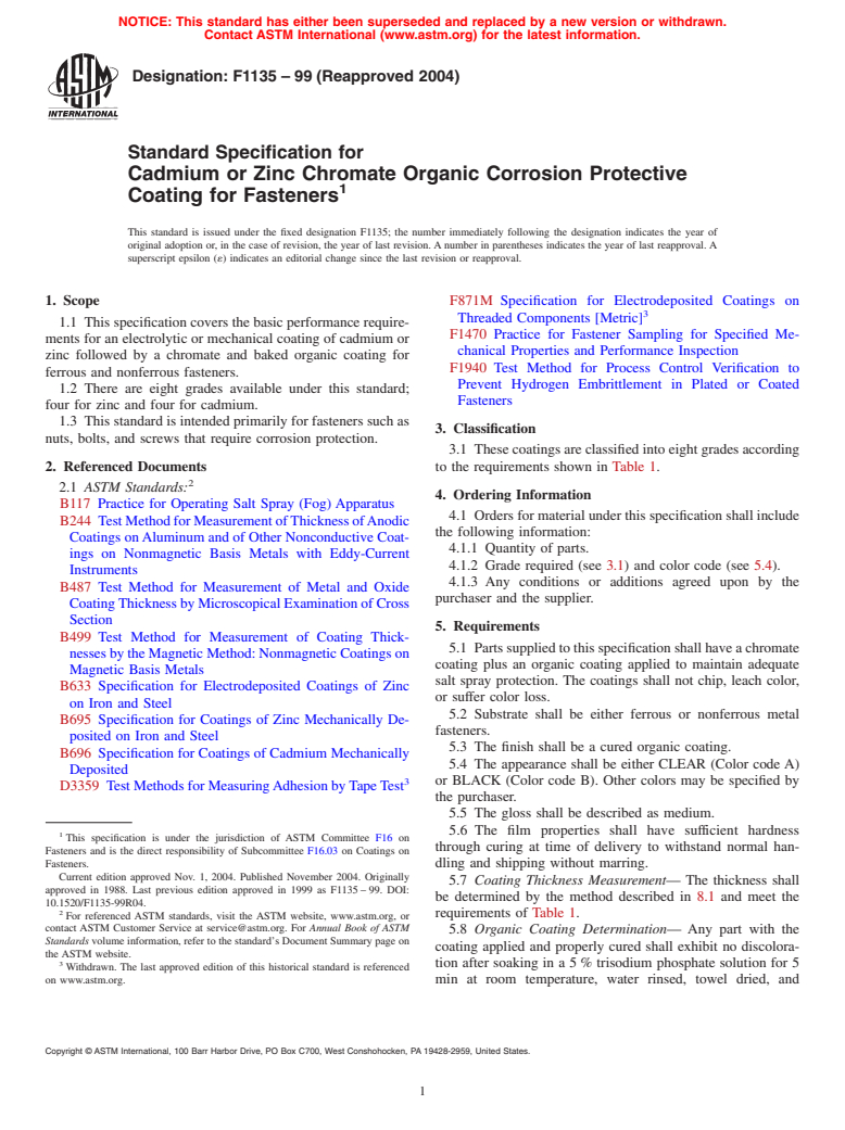 ASTM F1135-99(2004) - Standard Specification for Cadmium or Zinc Chromate Organic Corrosion Protective Coating for Fasteners (Withdrawn 2009)