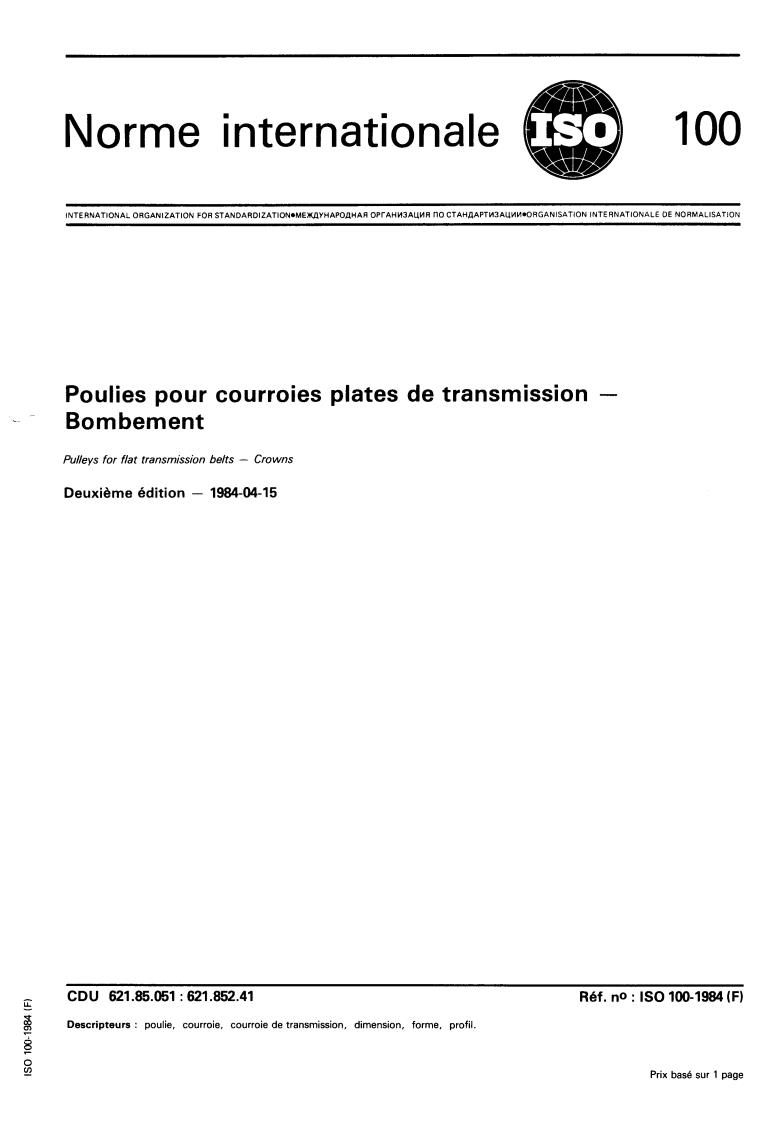 ISO 100:1984 - Pulleys for flat transmission belts — Crowns
Released:4/1/1984