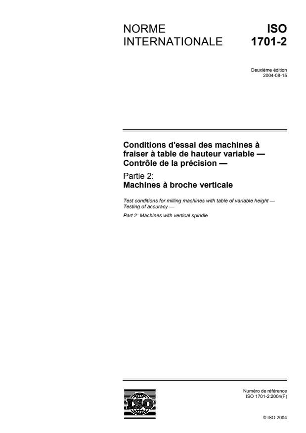 ISO 1701-2:2004 - Conditions d'essai des machines a fraiser a table de hauteur variable -- Contrôle de la précision