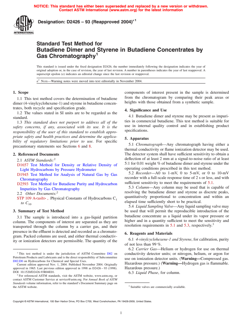 ASTM D2426-93(2004)e1 - Standard Test Method for Butadiene Dimer and Styrene in Butadiene Concentrates by Gas Chromatography