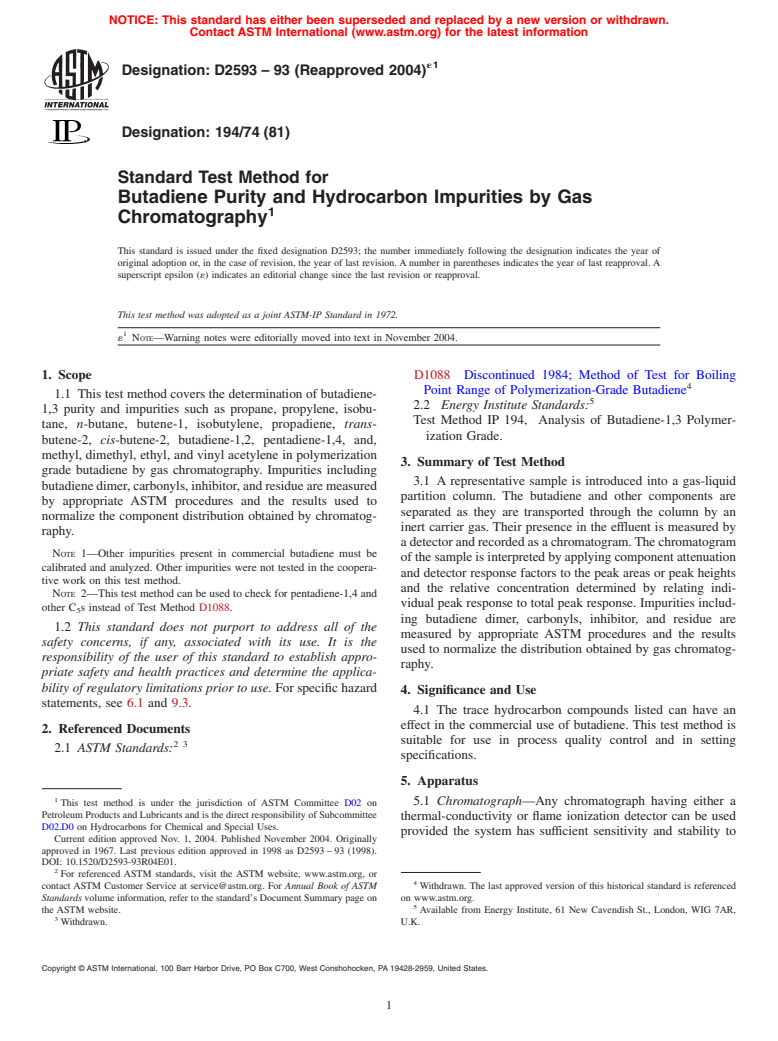 ASTM D2593-93(2004)e1 - Standard Test Method for Butadiene Purity and Hydrocarbon Impurities by Gas Chromatography