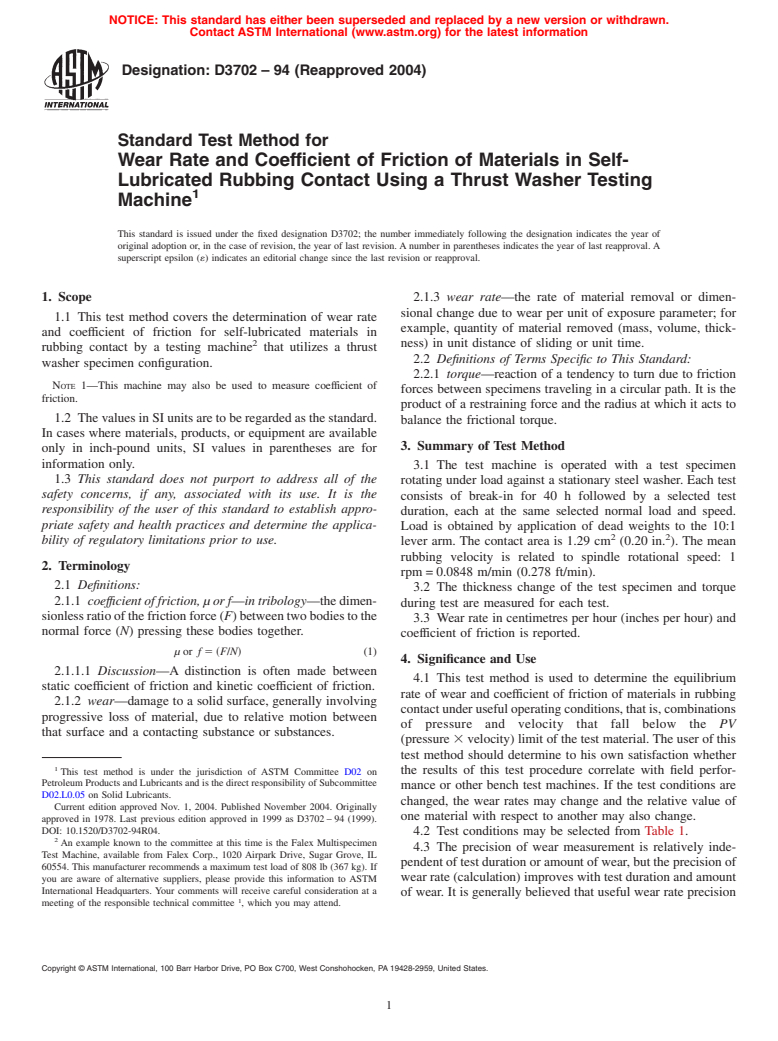 ASTM D3702-94(2004) - Standard Test Method for Wear Rate and Coefficient of Friction of Materials in Self-Lubricated Rubbing Contact Using a Thrust Washer Testing Machine