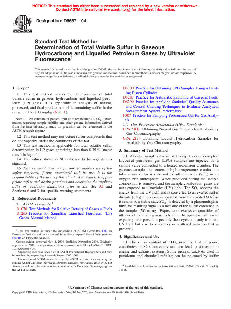 ASTM D6667-04 - Standard Test Method for Determination of Total Volatile Sulfur in Gaseous Hydrocarbons and Liquefied Petroleum Gases by Ultraviolet Fluorescence