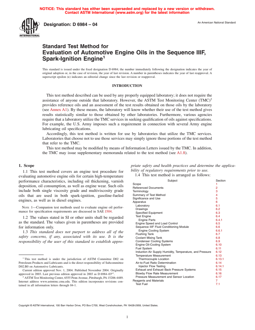 ASTM D6984-04 - Standard Test Method for Evaluation of Automotive Engine Oils in the Sequence IIIF, Spark-Ignition Engine