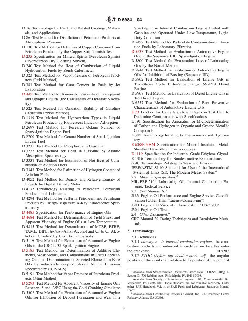 ASTM D6984-04 - Standard Test Method for Evaluation of Automotive Engine Oils in the Sequence IIIF, Spark-Ignition Engine