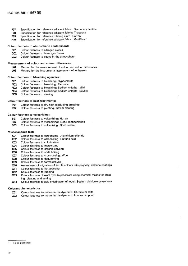 ISO 105-A01:1987 ISO 105-A01:1987 - Textiles — Tests for colour fastness — Part A01: General principles of testing
Released:12/10/1987 - Page 4 preview