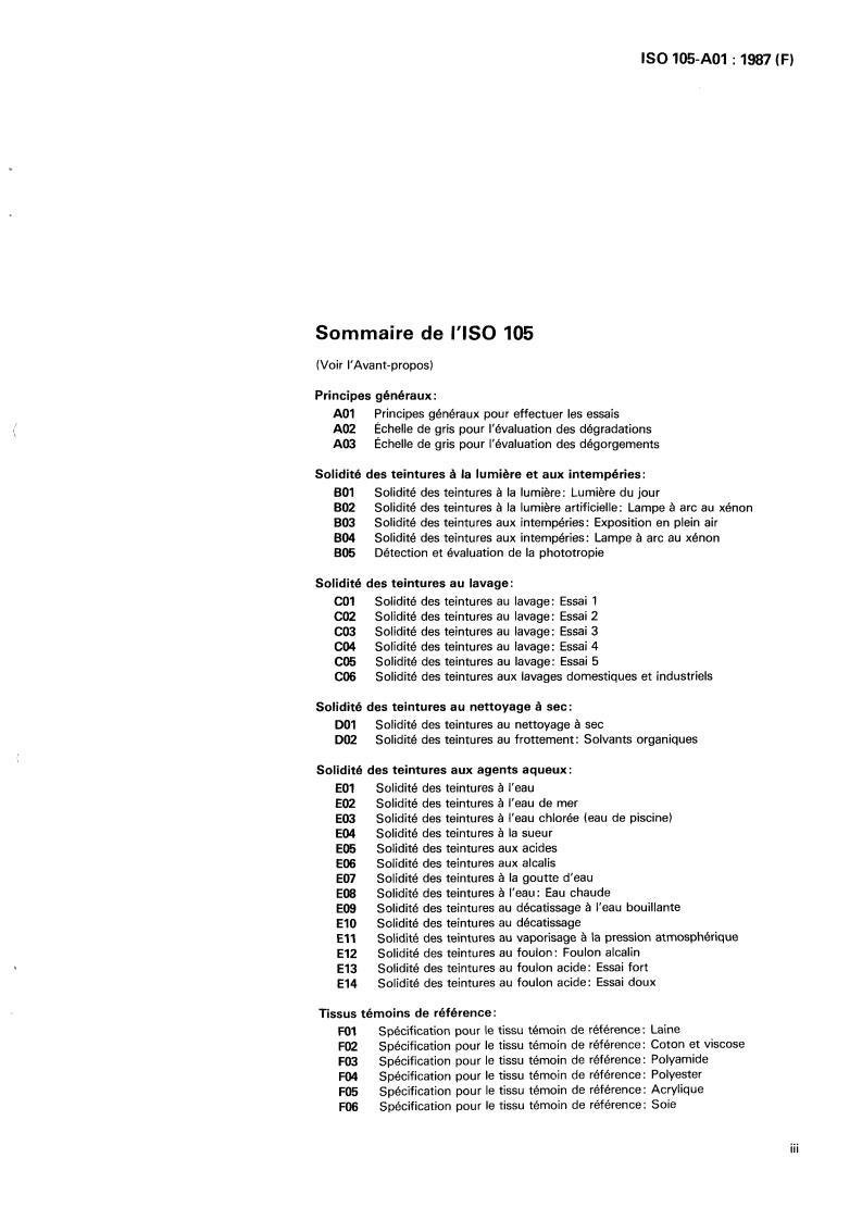 ISO 105-A01:1987 - Textiles — Tests for colour fastness — Part A01: General principles of testing
Released:12/10/1987