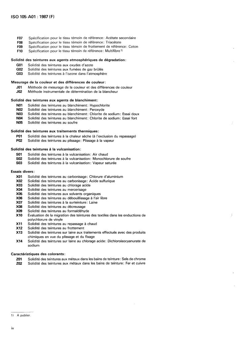 ISO 105-A01:1987 ISO 105-A01:1987 - Textiles — Tests for colour fastness — Part A01: General principles of testing
Released:12/10/1987 - Page 4 preview