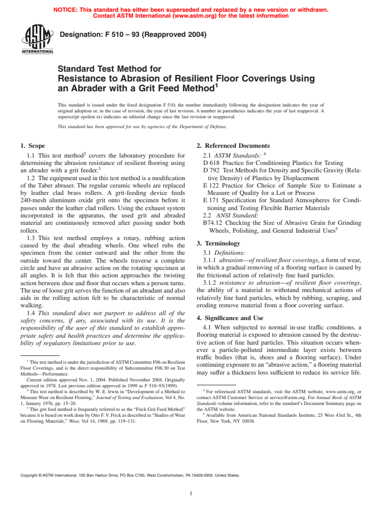 ASTM F510-93(2004) - Standard Test Method for Resistance to Abrasion of Resilient Floor Coverings Using an Abrader with a Grit Feed Method