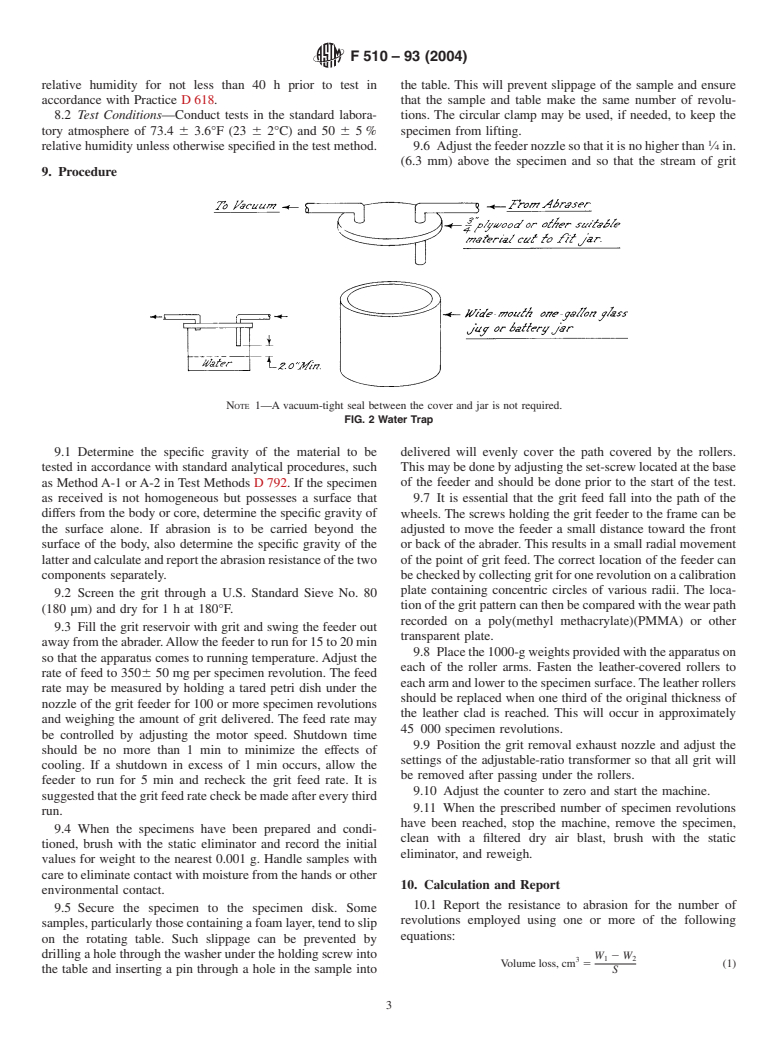 ASTM F510-93(2004) - Standard Test Method for Resistance to Abrasion of Resilient Floor Coverings Using an Abrader with a Grit Feed Method