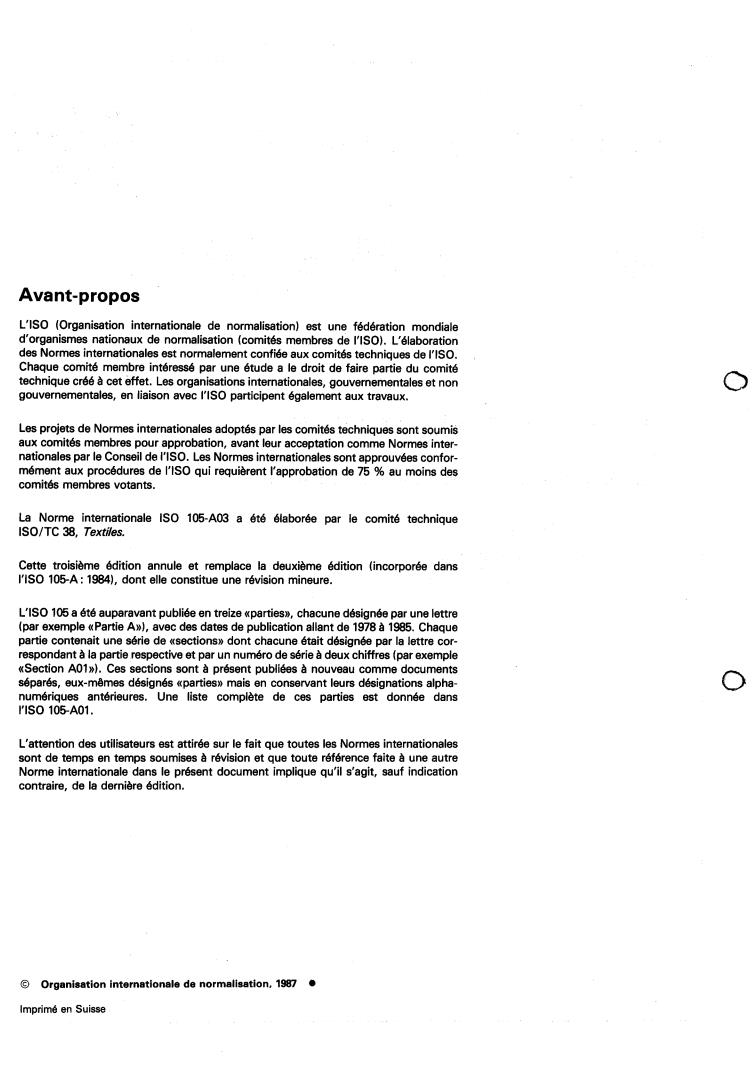 ISO 105-A03:1987 ISO 105-A03:1987 - Textiles — Tests for colour fastness — Part A03: Grey scale for assessing staining
Released:12/3/1987 - Page 2 preview