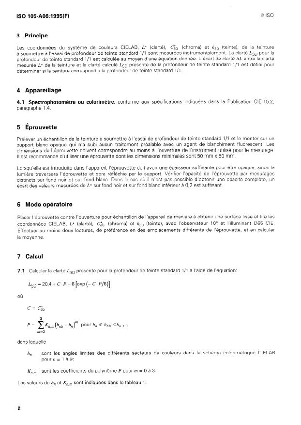 ISO 105-A06:1995 ISO 105-A06:1995 - Textiles — Essais de solidité des teintures — Partie A06: Détermination instrumentale de la profondeur de teinte standard 1/1
Released:1/22/1997 - Page 4 preview