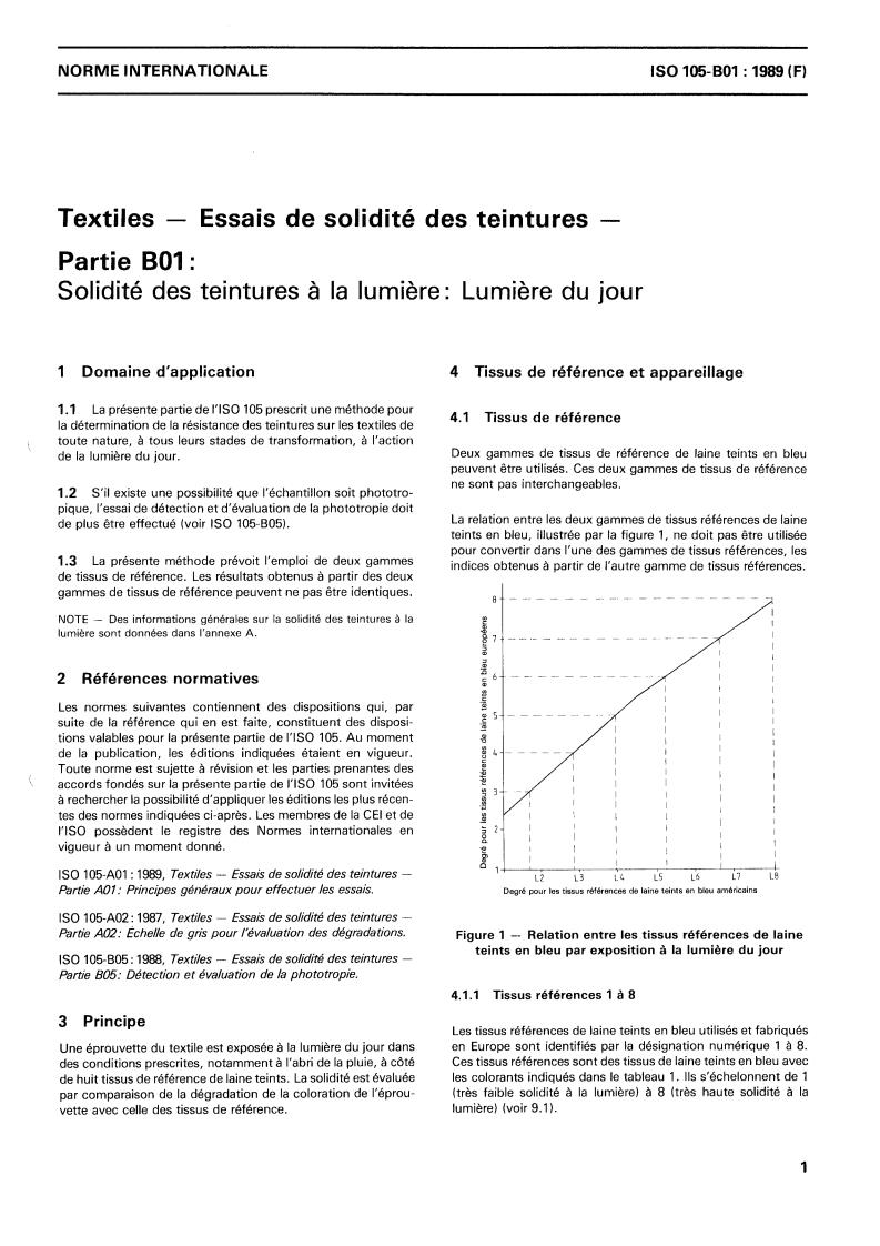 ISO 105-B01:1989 - Textiles — Tests for colour fastness — Part B01: Colour fastness to light: Daylight
Released:12/21/1989
