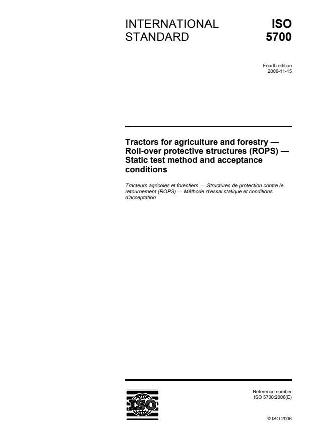ISO 5700:2006 - Tractors for agriculture and forestry -- Roll-over protective structures (ROPS) -- Static test method and acceptance conditions
