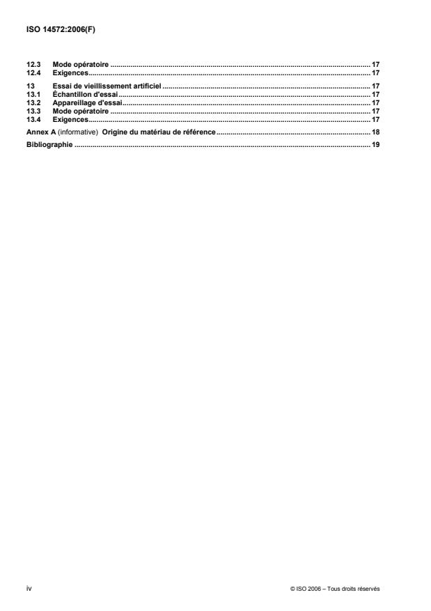 ISO 14572:2006 ISO 14572:2006 - Véhicules routiers -- Câbles multiconducteurs sous gaine, ronds, blindés et non blindés, de 60 V et 600 V -- Méthodes d'essai et exigences pour les câbles a performances de base et a hautes performances - Page 4 preview