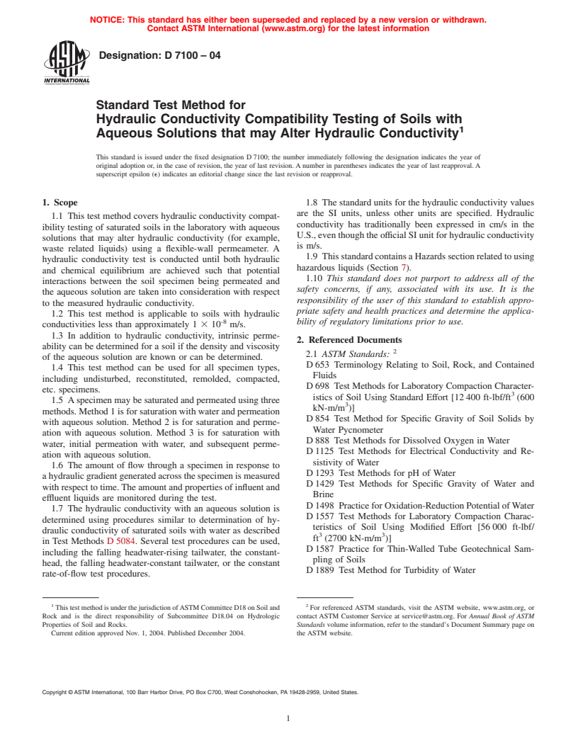 ASTM D7100-04 - Standard Test Method for Hydraulic Conductivity Compatibility Testing of Soils with Aqueous Solutions that may Alter Hydraulic Conductivity