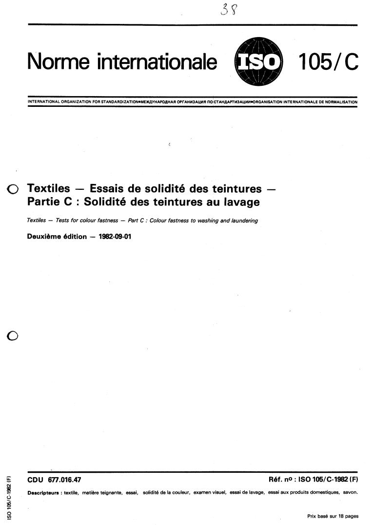 ISO 105-C:1982 - Textiles — Tests for colour fastness — Part C: Colour fastness to washing and laundering
Released:9/1/1982