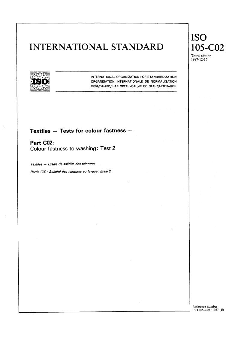 ISO 105-C02:1987 - Textiles — Tests for colour fastness — Part C02: Colour fastness to washing : Test 2
Released:12/17/1987