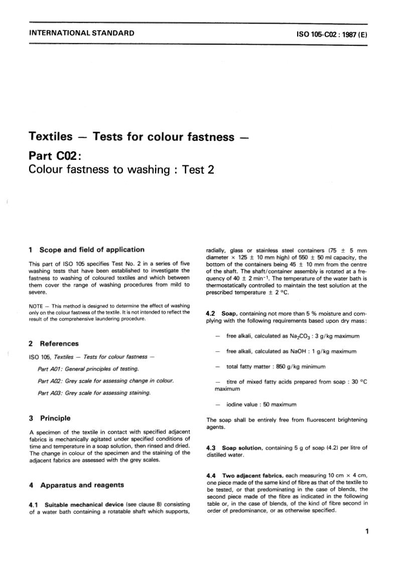 ISO 105-C02:1987 - Textiles — Tests for colour fastness — Part C02: Colour fastness to washing : Test 2
Released:12/17/1987