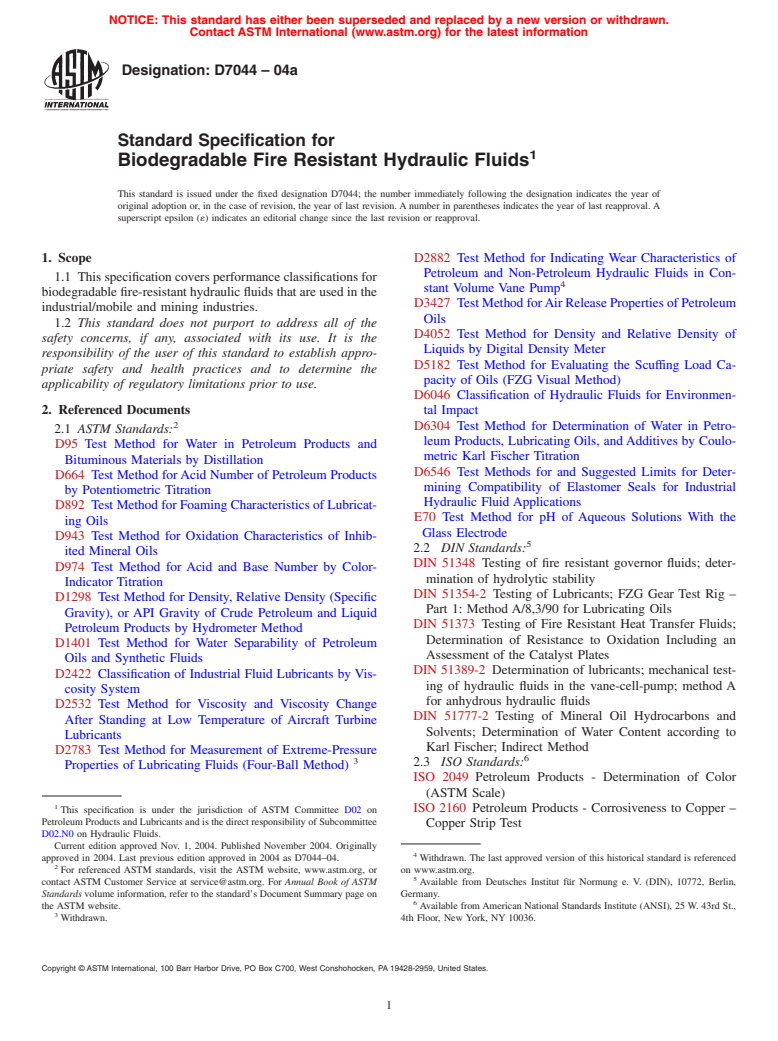 ASTM D7044-04a - Standard Specification for Biodegradable Fire Resistant Hydraulic Fluids