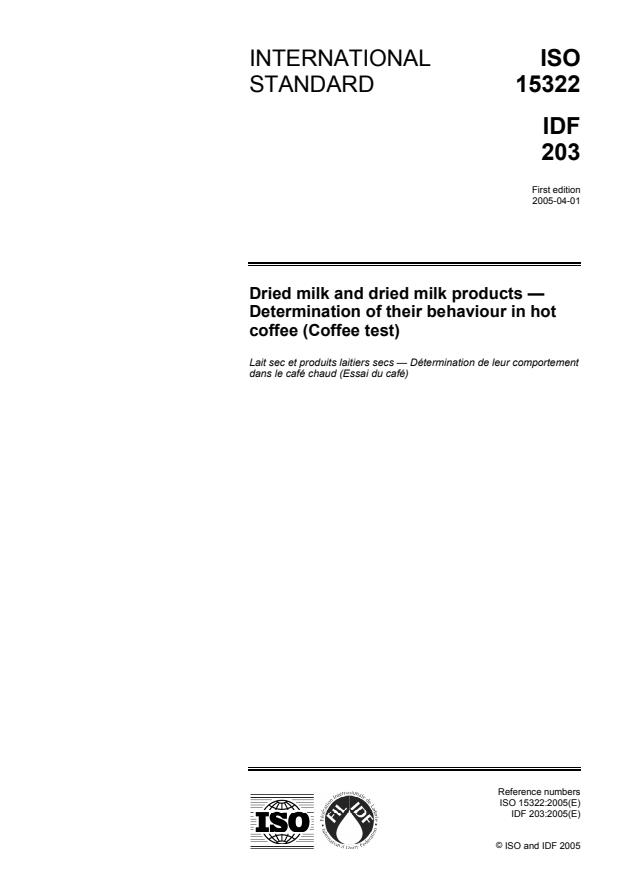 ISO 15322:2005 - Dried milk and dried milk products -- Determination of their behaviour in hot coffee (Coffee test)