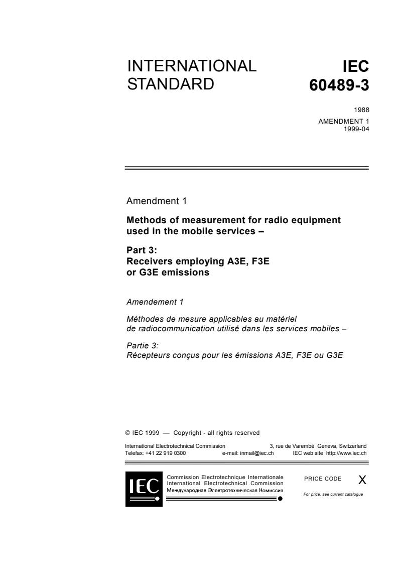IEC 60489-3:1988/AMD1:1999 - Amendment 1 - Methods of measurement for radio equipment used in the mobile services - Part 3: Receivers employing A3E, F3E or G3E emissions