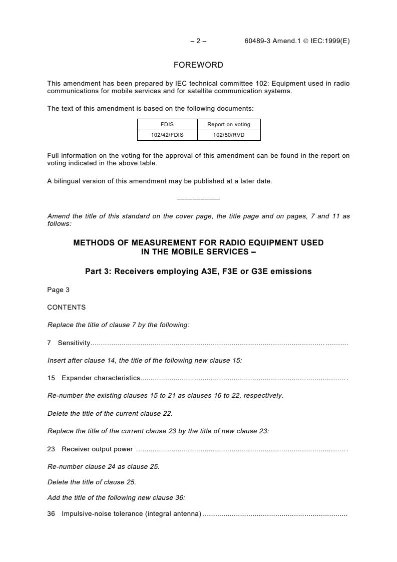 IEC 60489-3:1988/AMD1:1999 IEC 60489-3:1988/AMD1:1999 - Amendment 1 - Methods of measurement for radio equipment used in the mobile services - Part 3: Receivers employing A3E, F3E or G3E emissions - Page 2 preview