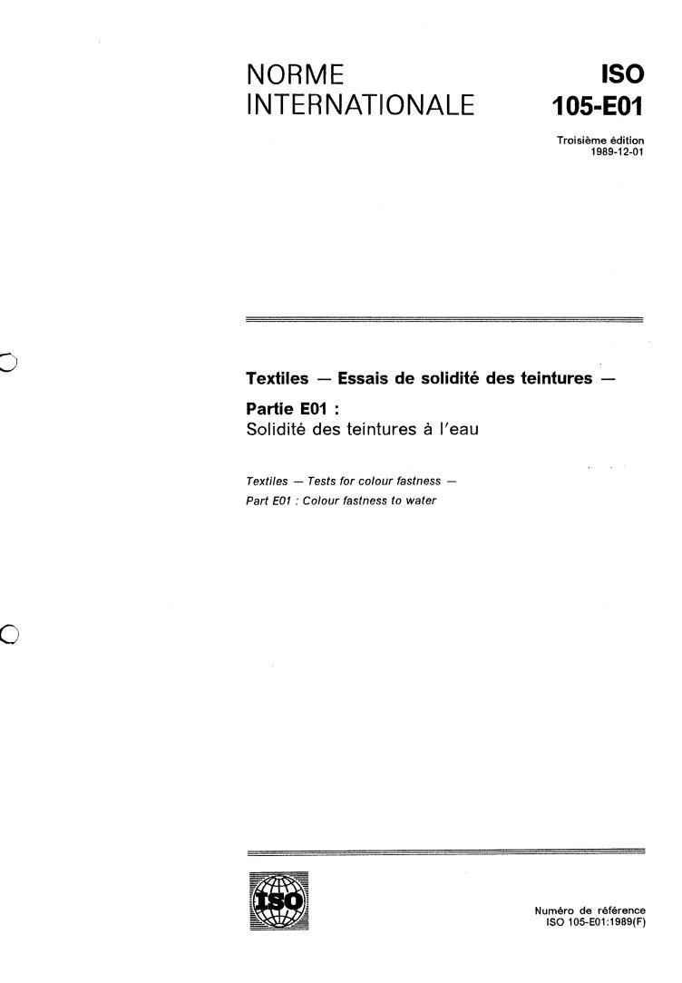 ISO 105-E01:1989 - Textiles — Tests for colour fastness — Part E01: Colour fastness to water
Released:12/7/1989